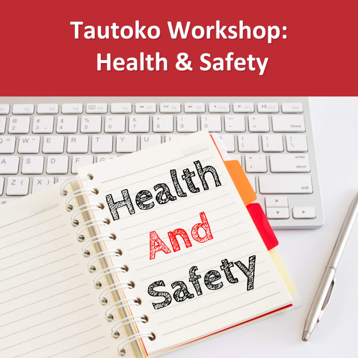 Image for Tautoko Workshop: Health & Safety