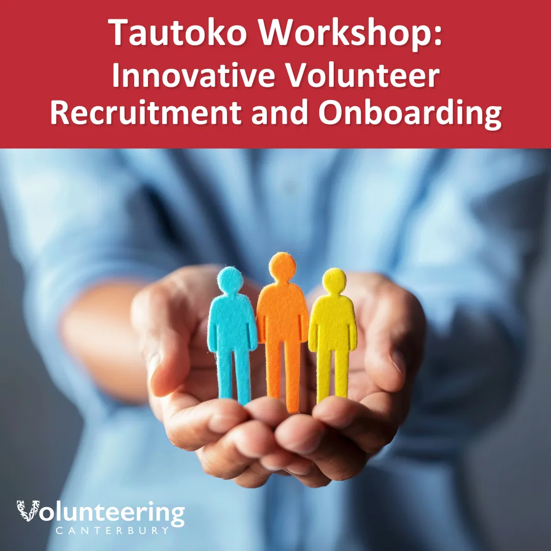 Event Poster for Tautoko Workshop Innovative Volunteer Recruitment & Onboarding